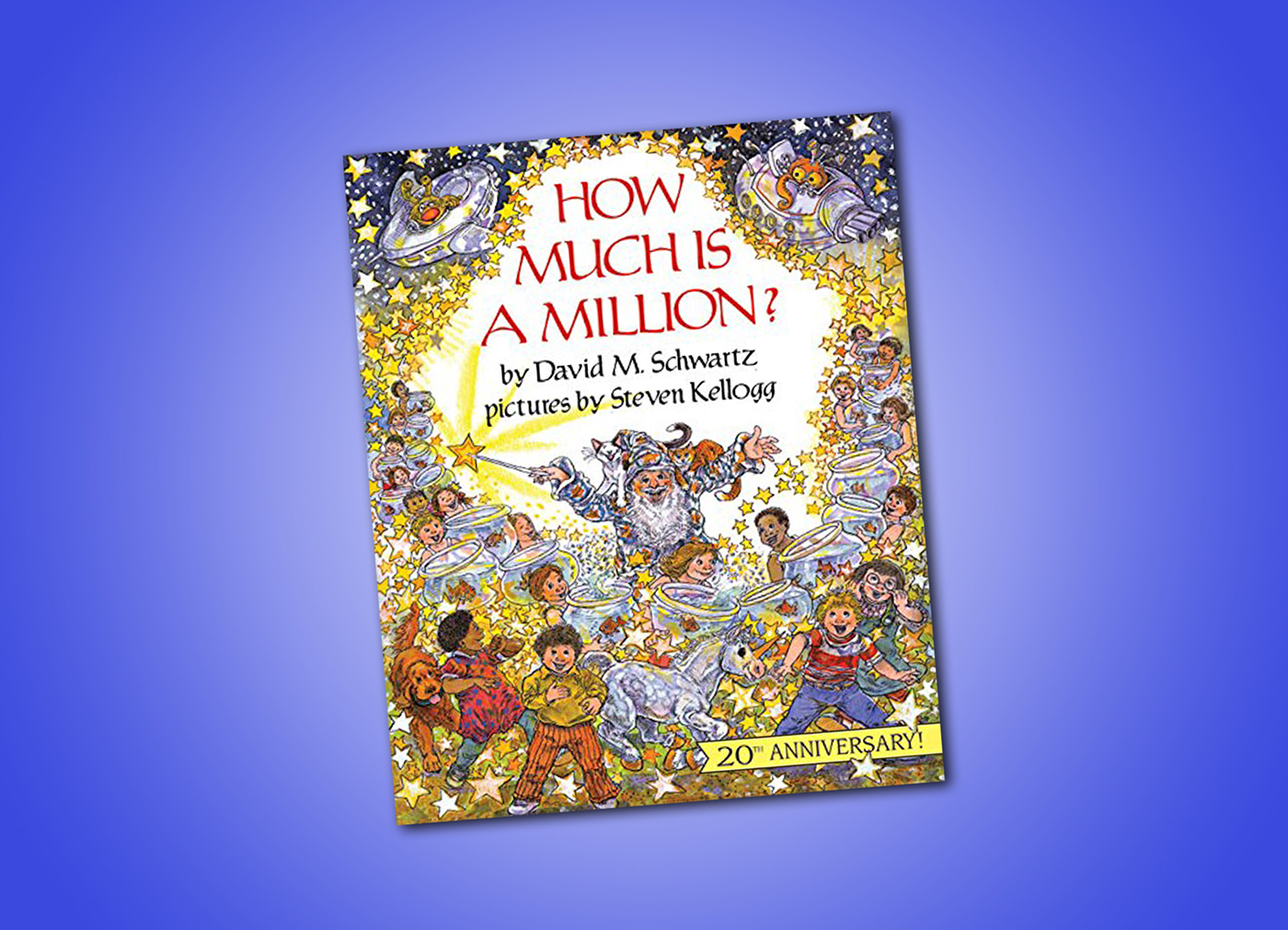 How Much Is a Million?  by David M. Schwartz